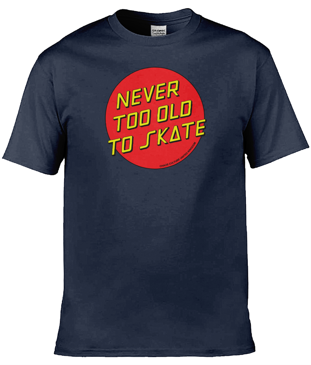 Never too old to skate (Front print)