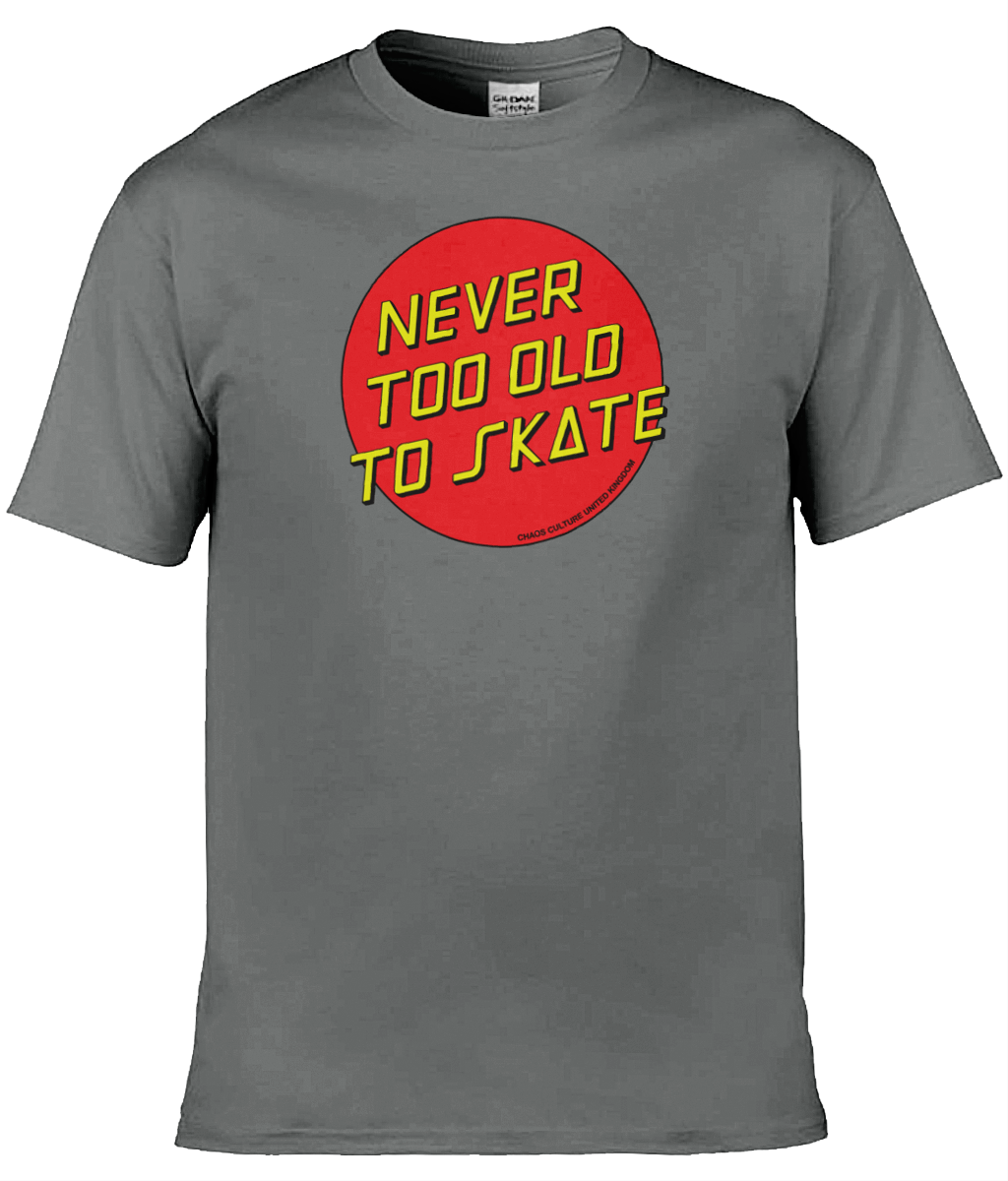 Never too old to skate (Front print)