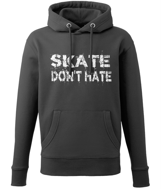 SKATE DON'T HATE Hoodie