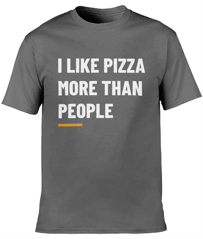 I like pizza more than people